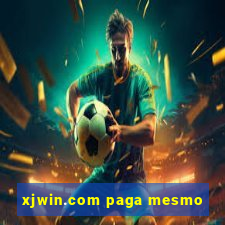 xjwin.com paga mesmo